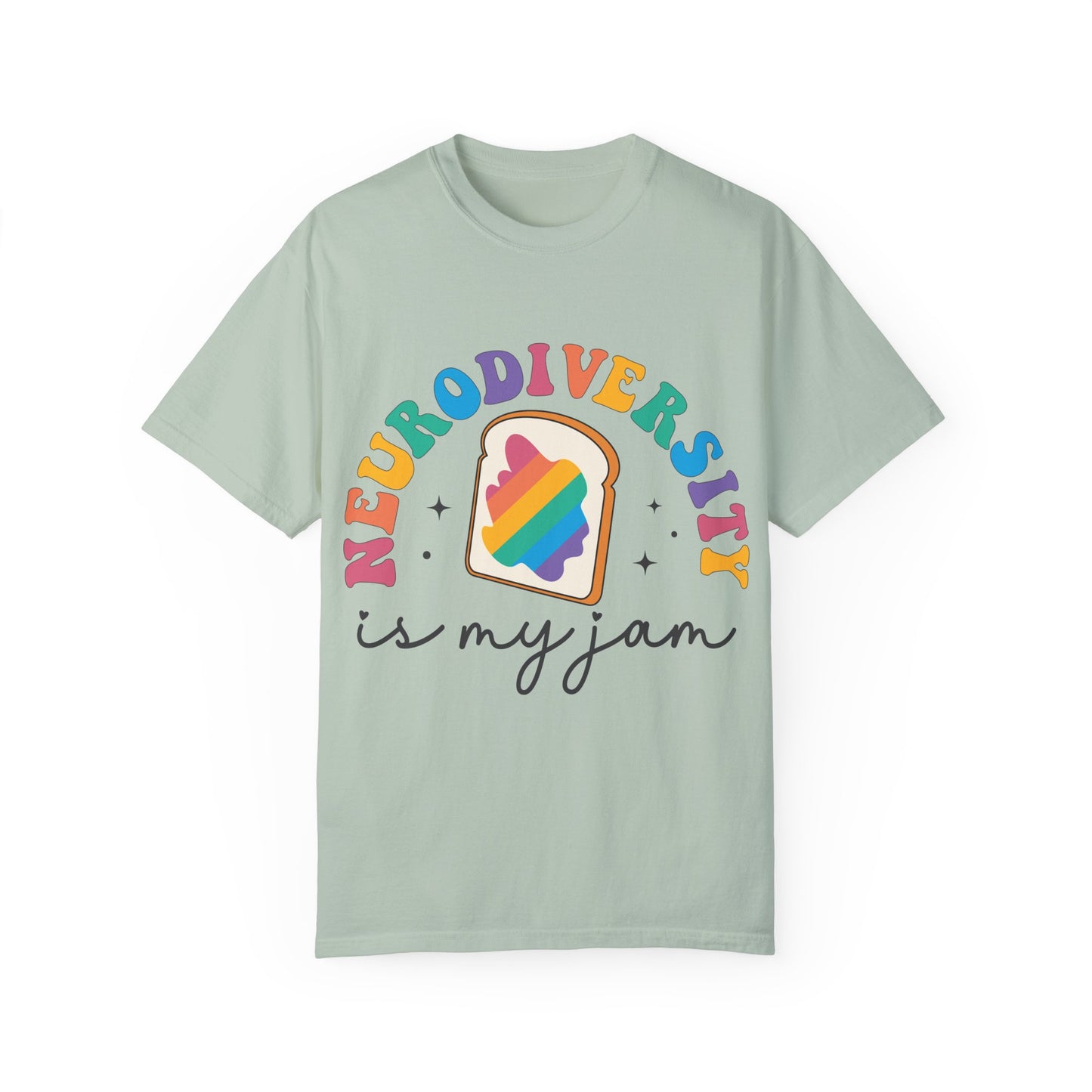 Neurodiversity is My Jam Comfy Tee