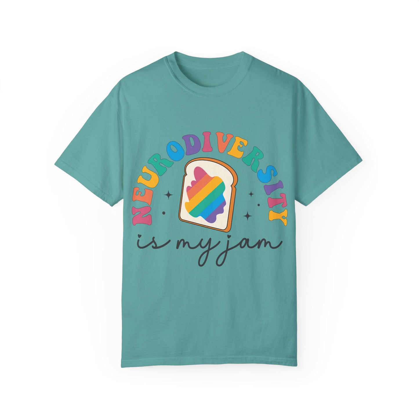 Neurodiversity is My Jam Comfy Tee