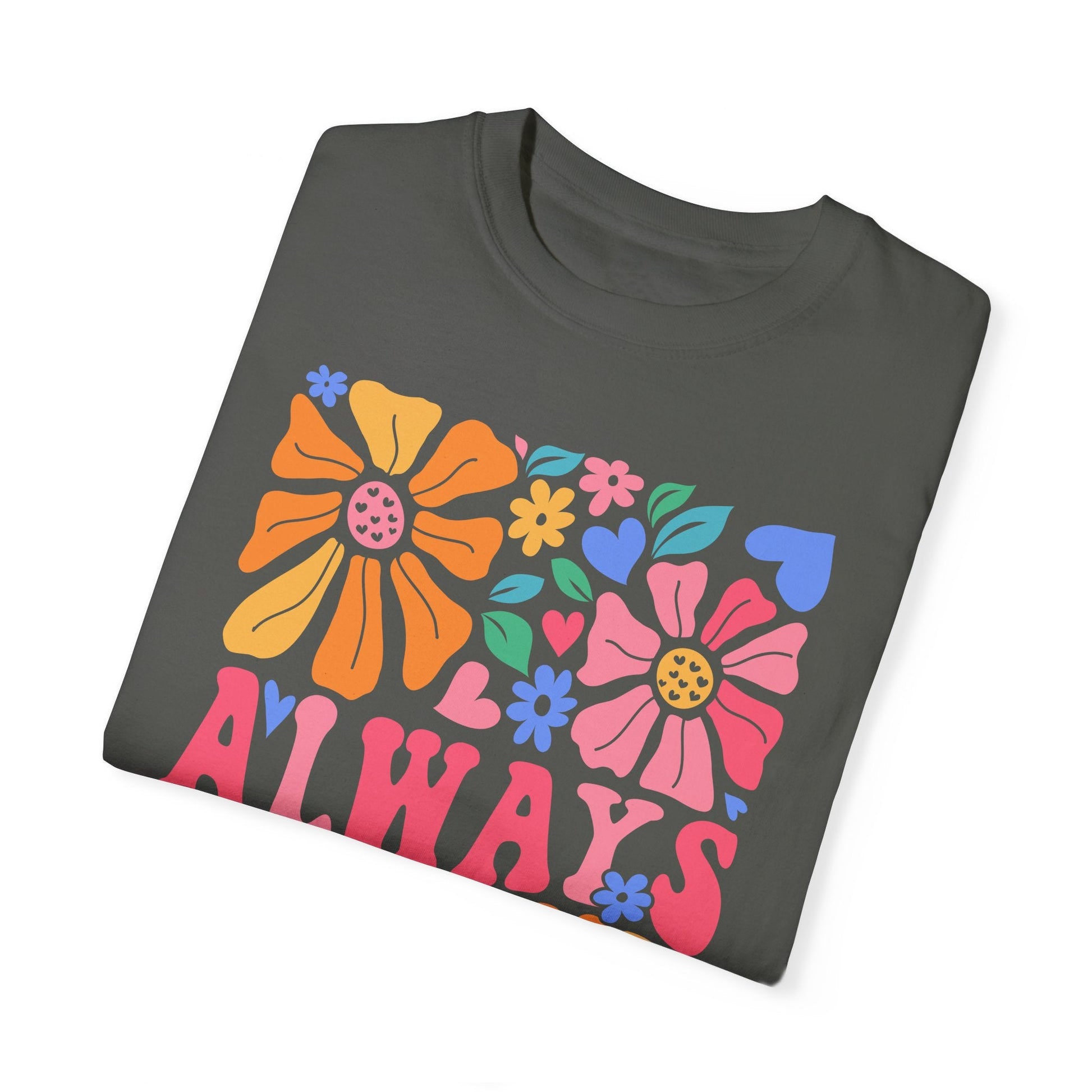 Always Be Kind Floral T - shirt - RainyDayReader