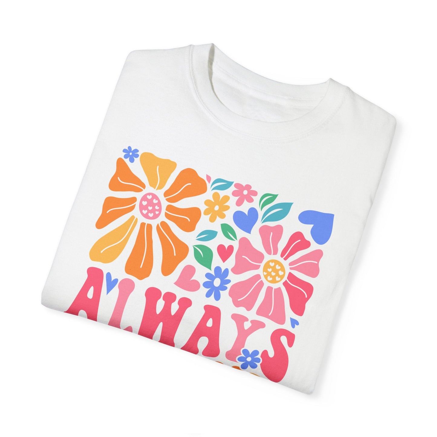 Always Be Kind T-Shirt | Floral Printed T-Shirt | Rainy Day Reader